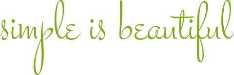 Schriftzug simple is beautiful